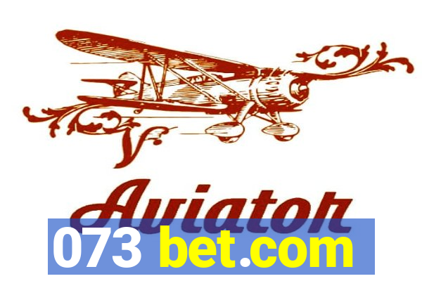 073 bet.com